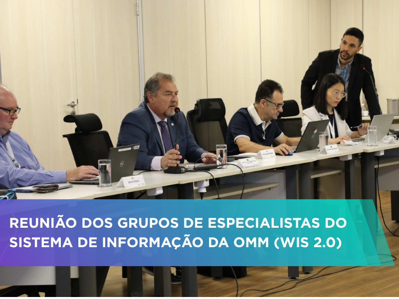 INMET recebe reunião do Grupo de Especialistas da OMM para discutir avanços na implementação do WIS 2.0