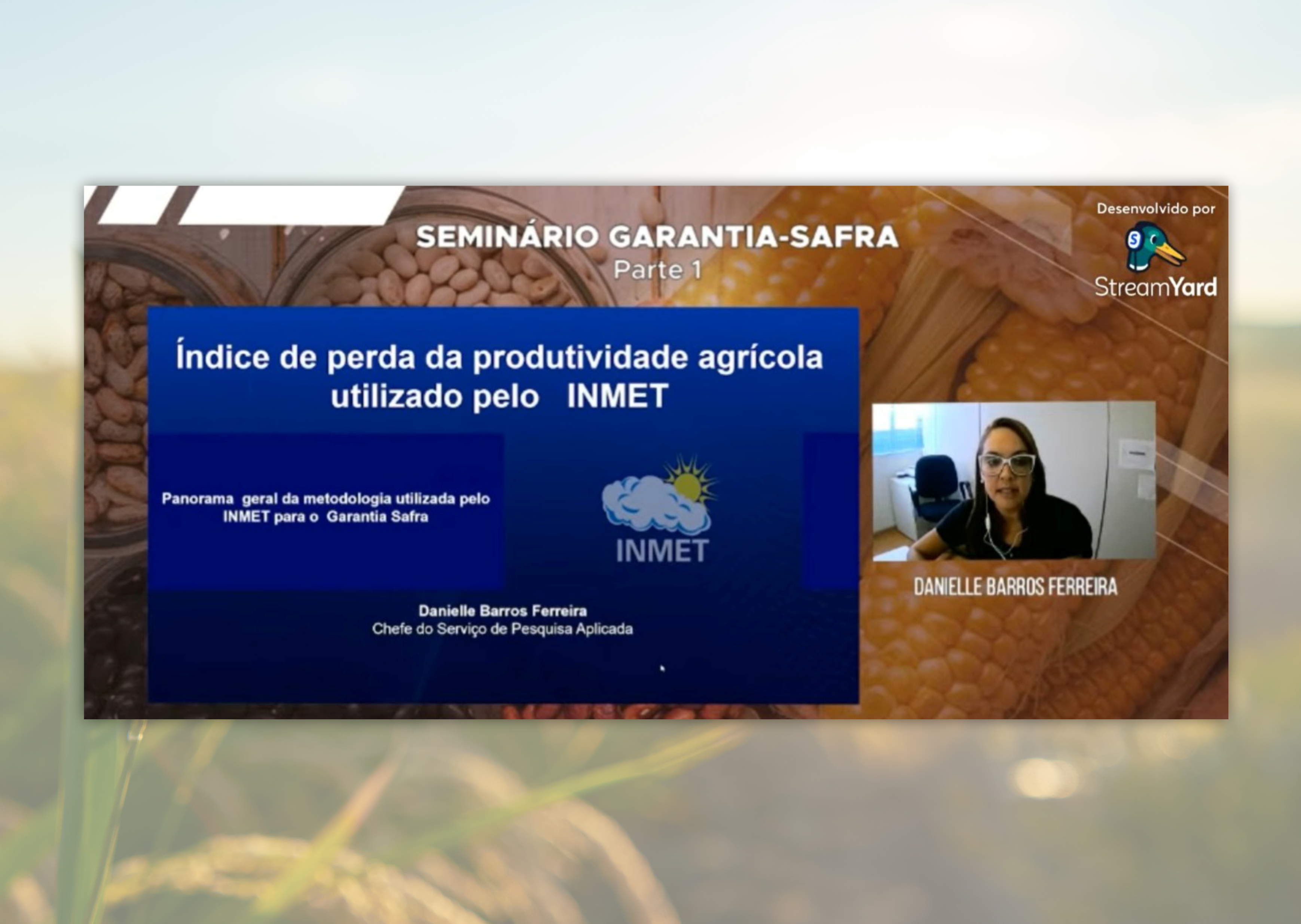 Meteorologista do INMET participa de seminário virtual sobre o Programa Garantia-Safra.