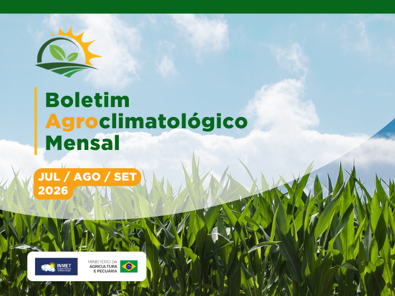 BOLETIM AGROCLIMATOLÓGICO MENSAL - JULHO/2026